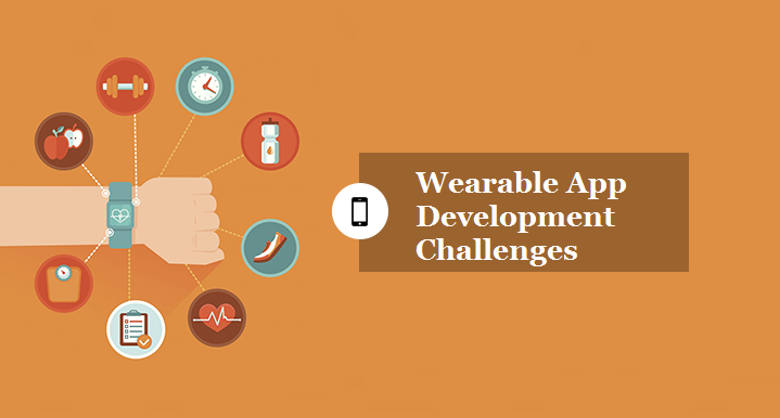 Wearable App Development Challenges