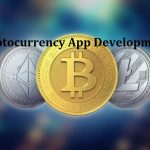 Cryptocurrency App Development: Reinventing Data Transactions