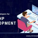 Top Benefits Of Hiring PHP Developers From India